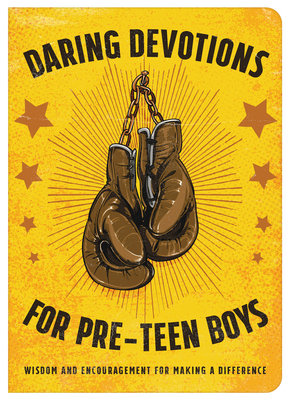Daring Devotions for Pre-Teen Boys: Wisdom and Encouragement for Making a Difference - Matt Koceich