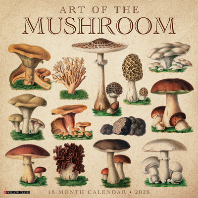 Art of the Mushroom 2026 12 X 12 Wall Calendar - 