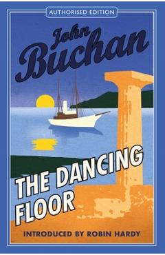 The Dancing Floor - John Buchan