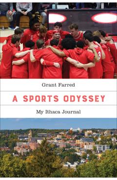 Poza produsului A Sports Odyssey: My Ithaca Journal - Grant Farred
