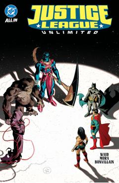 Coperta cărții 'Justice League Unlimited Vol. 2: The Omega ACT - Mark Waid'