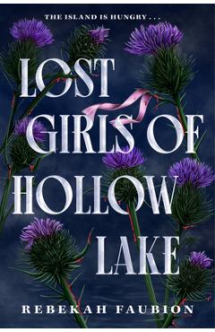 Poza produsului Lost Girls of Hollow Lake - Rebekah Faubion