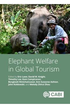 Elephant Welfare in Global Tourism - Eric Laws