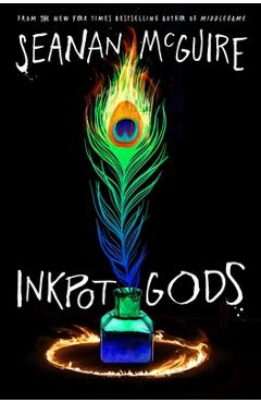 Coperta cărții 'Inkpot Gods - Seanan Mcguire'