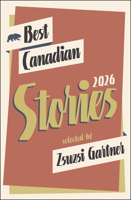 Best Canadian Stories 2026 - Zsuzsi Gartner
