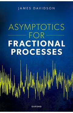 Poza produsului Asymptotics for Fractional Processes - James Davidson