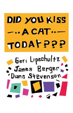 Coperta cărții 'Did You Kiss a Cat Today: Poems for Children - Diane Stevenson'