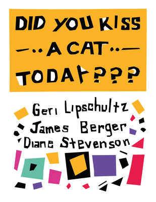 Coperta cărții 'Did You Kiss a Cat Today: Poems for Children - Diane Stevenson'