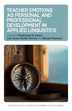 Poza produsului Teacher Emotions as Personal and Professional Development in Applied Linguistics - Mohammad N. Karimi