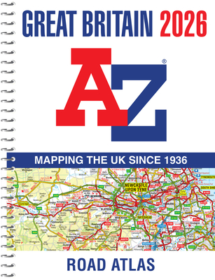 Great Britain A-Z Road Atlas 2026 (A4 Spiral) -