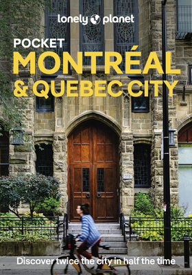 Coperta cărții 'Lonely Planet Pocket Montreal & Quebec City - Lonely Planet'