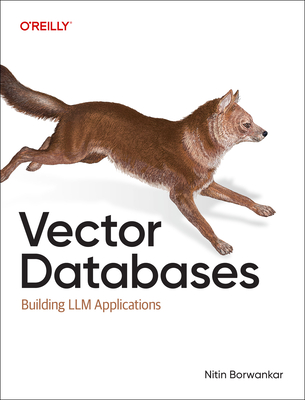 Coperta cărții 'Vector Databases: A Practical Introduction - Nitin Borwankar'
