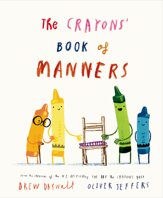 Coperta cărții 'The Crayons' Book of Manners - Drew Daywalt'