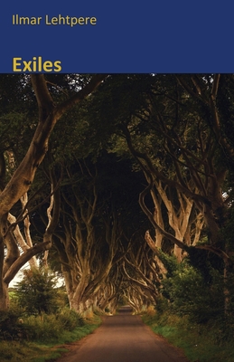 Exiles - Ilmar Lehtpere