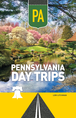 Coperta cărții 'Pennsylvania Day Trips - Lori Litchman'