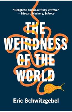 Coperta cărții 'The Weirdness of the World - Eric Schwitzgebel'