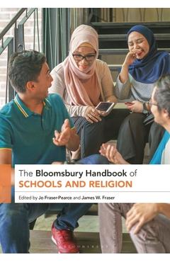 Coperta cărții 'The Bloomsbury Handbook of Schools and Religion - Jo Fraser-pearce'