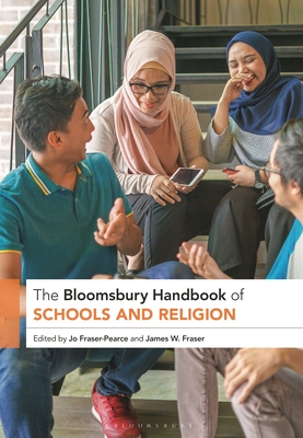 Coperta cărții 'The Bloomsbury Handbook of Schools and Religion - Jo Fraser-pearce'