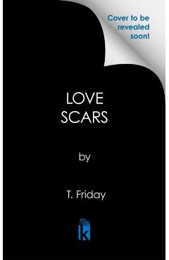 Love Scars - T. Friday