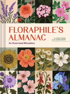 Coperta cărții 'Floraphile's Almanac: An Illustrated Miscellany - Jessi Evans'