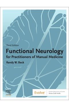 Poza produsului Functional Neurology for Practitioners of Manual Medicine - Randy W. Beck