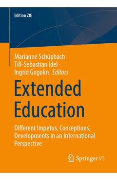 Coperta cărții 'Extended Education: Different Impetus, Conceptions, Developments in an International Perspective - Marianne Schüpbach'