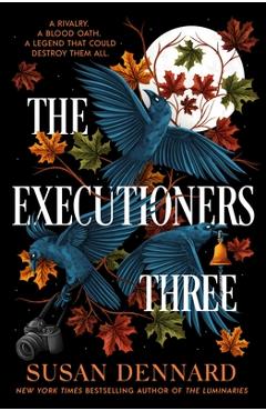 Coperta cărții 'The Executioners Three - Susan Dennard'
