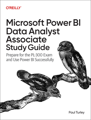 Coperta cărții 'Microsoft Power Bi Data Analyst Associate Study Guide: Prepare for the Pl-300 Exam and Apply Best Practice Design -'