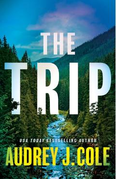 The Trip - Audrey J. Cole