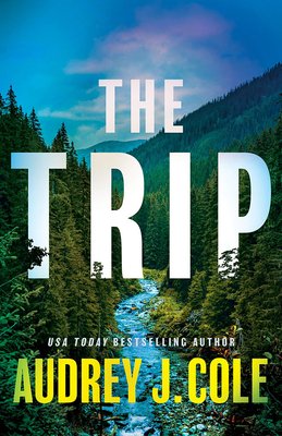 The Trip - Audrey J. Cole