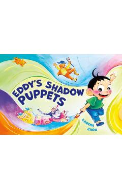 Poza produsului Eddy's Shadow Puppets - Karina Zhou