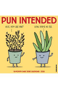 Pun Intended 2026 12 X 12 Wall Calendar -