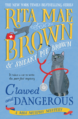 Coperta cărții 'Clawed and Dangerous: A Mrs. Murphy Mystery - Rita Mae Brown'