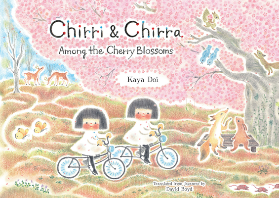 Coperta cărții 'Chirri & Chirra, Among the Cherry Blossoms - Kaya Doi'