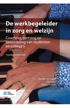 Coperta cărții 'de Werkbegeleider in Zorg En Welzijn: Coaching, Toetsing En Beoordeling Van Studenten En Collega's - Nicolien Van Halem'