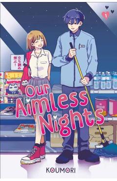 Coperta cărții 'Our Aimless Nights, Volume 1 -'