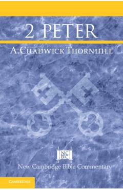 2 Peter - A. Chadwick Thornhill