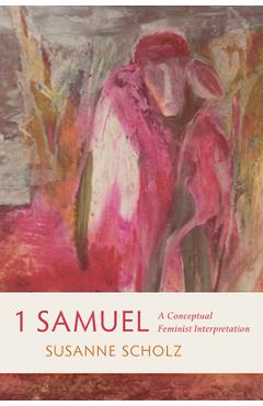 Coperta cărții '1 Samuel: A Conceptual Feminist Interpretation - Susanne Scholz'