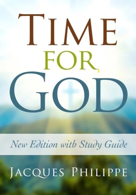 Time for God - Fr Jacques Philippe