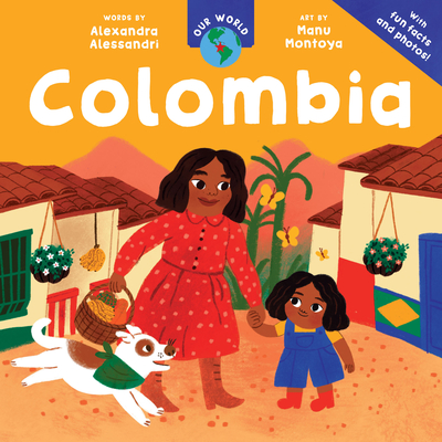 Coperta cărții 'Our World: Colombia - Alexandra Alessandri'