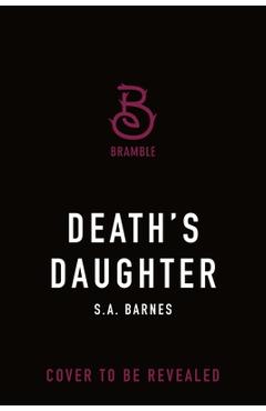 Coperta cărții 'Death's Daughter - S. A. Barnes'