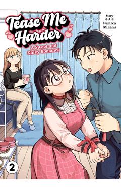 Coperta cărții 'Tease Me Harder: A Sweet and Kinky Romance Vol. 2 - Fumika Minami'