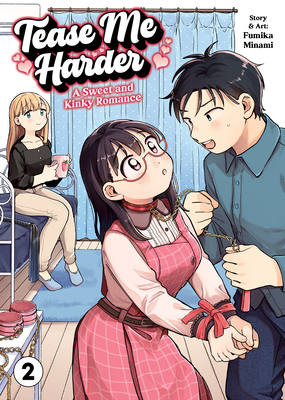 Coperta cărții 'Tease Me Harder: A Sweet and Kinky Romance Vol. 2 - Fumika Minami'