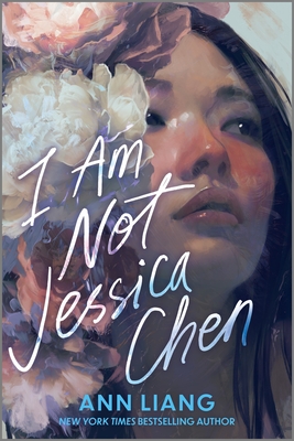Coperta cărții 'I Am Not Jessica Chen - Ann Liang'