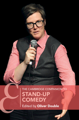 The Cambridge Companion to Stand-Up Comedy - Oliver Double