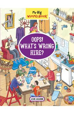 Coperta cărții 'My Big Wimmelbook(r) - Oops! What's Wrong Here? - Achim Ahlgrimm'