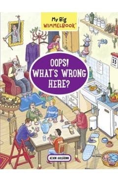 My Big Wimmelbook(r) - Oops! What's Wrong Here? - Achim Ahlgrimm