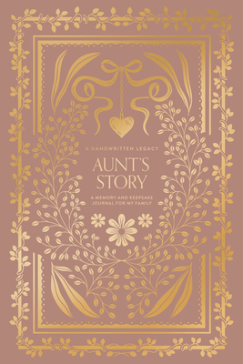 Aunt's Story: A Memory and Keepsake Journal - Korie Herold
