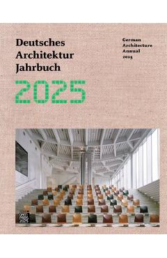Poza produsului German Architecture Annual 2025/Deutsches Architektur Jahrbuch 2025 - Yorck Förster