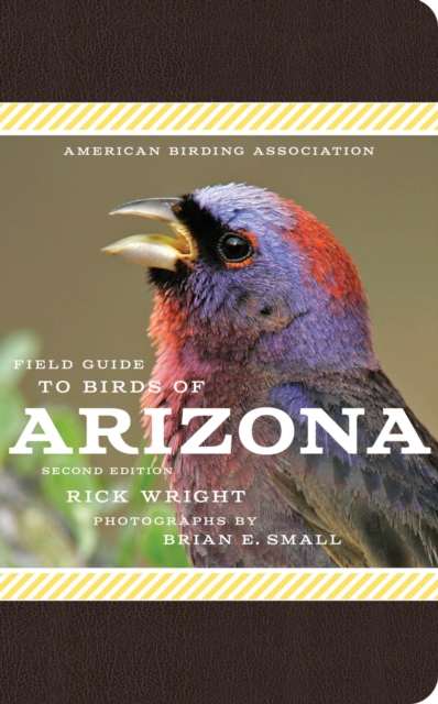 Coperta cărții 'American Birding Association Field Guide to Birds of Arizona: Second Edition - Rick Wright'